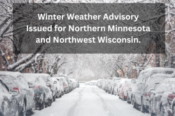 Winter Weather Advisory Issued for Northern Minnesota and Northwest Wisconsin.