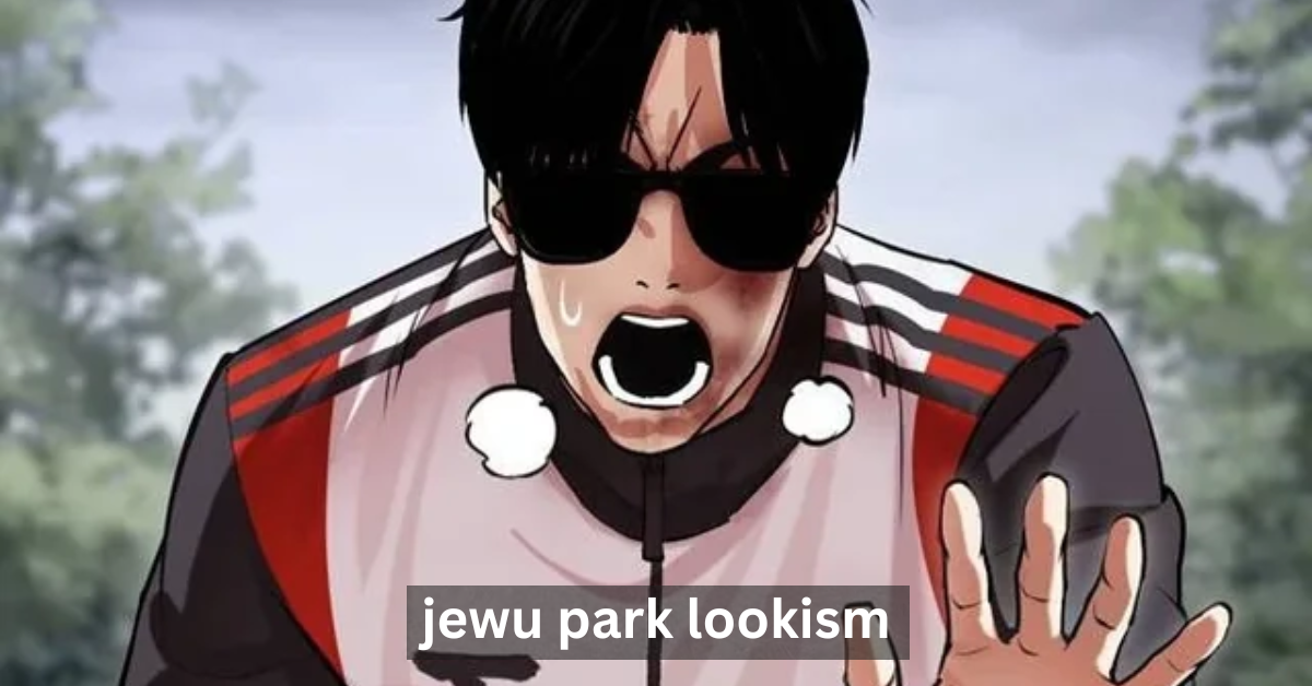 Jewu Park Lookism