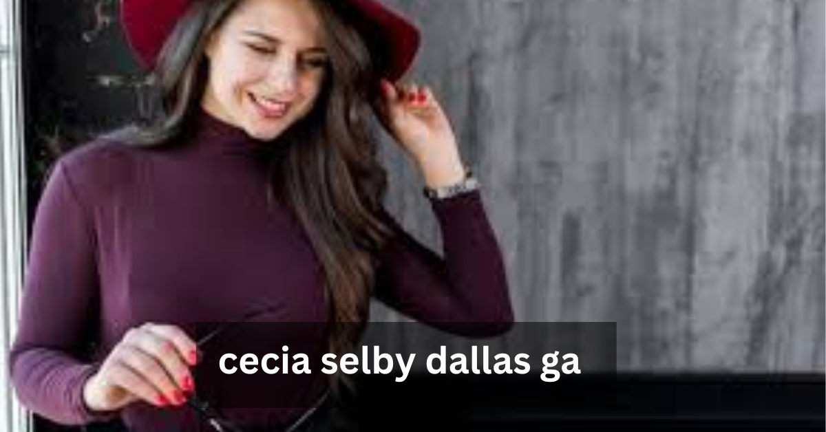 cecia selby dallas ga