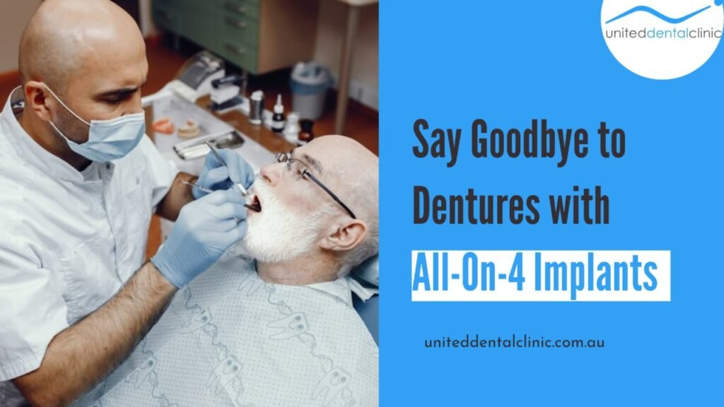 Say Goodbye to Dentures with All-On-4 Implants