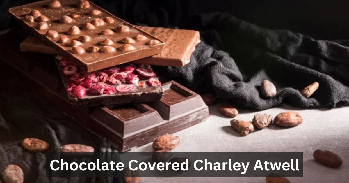 Chocolate Covered Charley Atwell