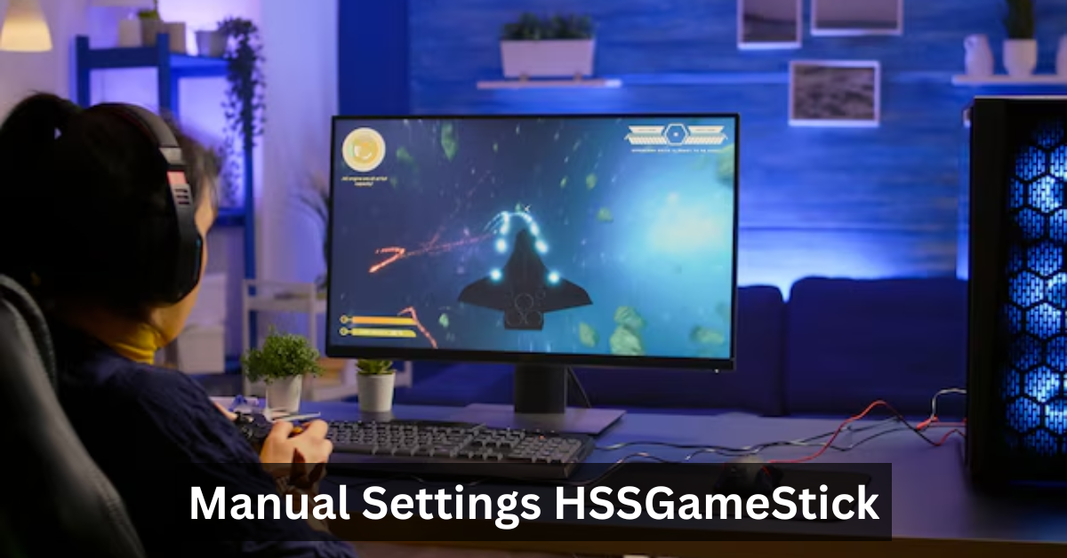 Manual Settings HSSGameStick