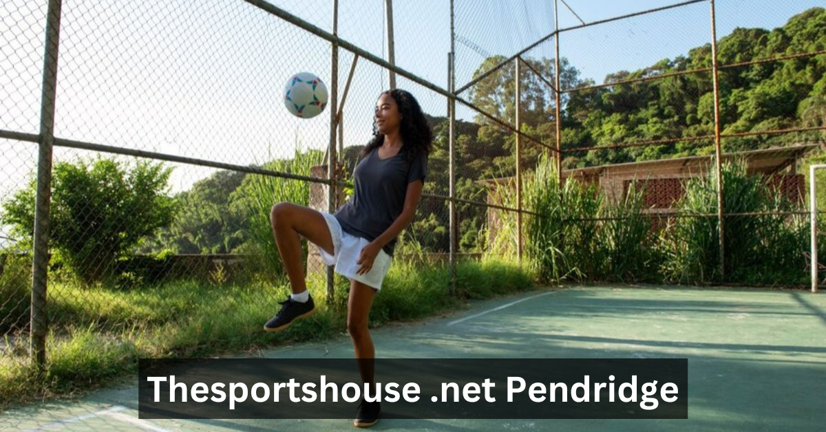 Thesportshouse .net Pendridge