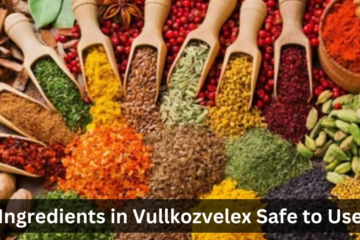 Ingredients in Vullkozvelex Safe to Use