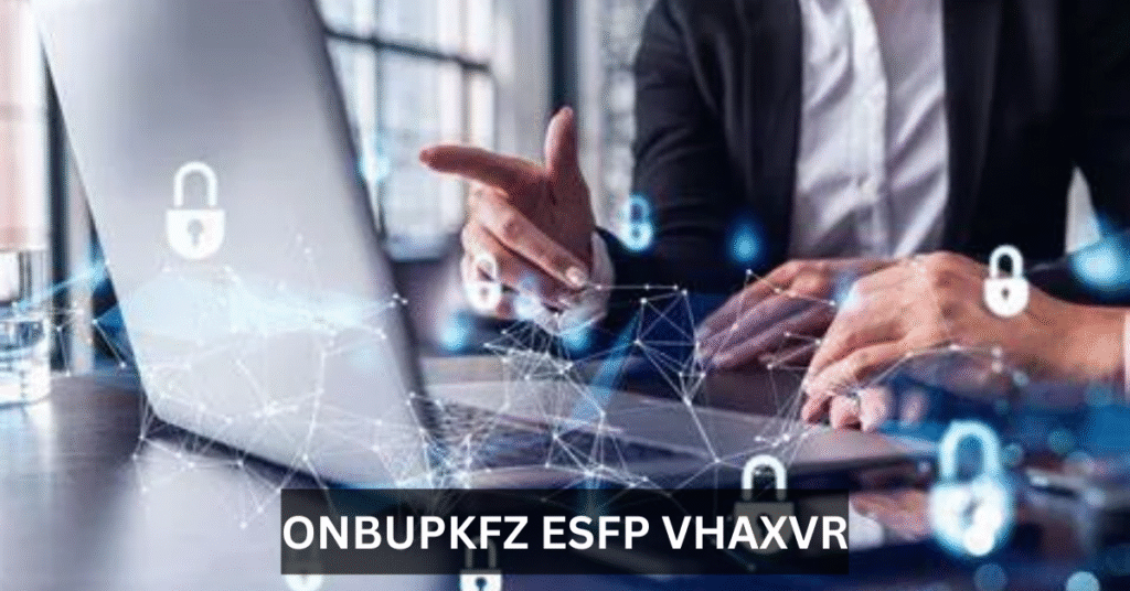 ONBUPKFZ ESFP VHAXVR